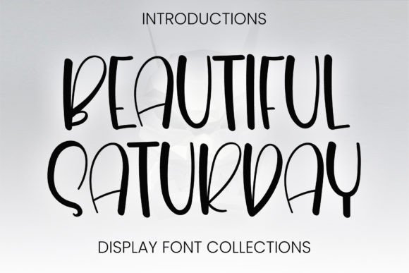Beautiful Saturday: A Whimsical Display Font