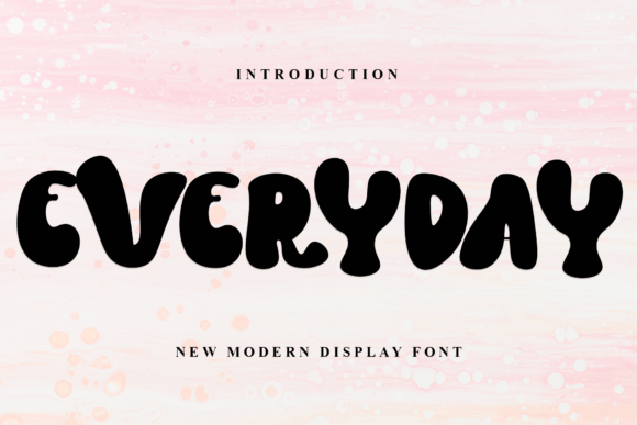 Everyday: The Display Font That Brings Casual Elegance to Your Designs